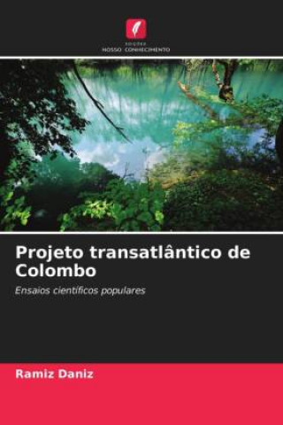 Книга Projeto transatlantico de Colombo 