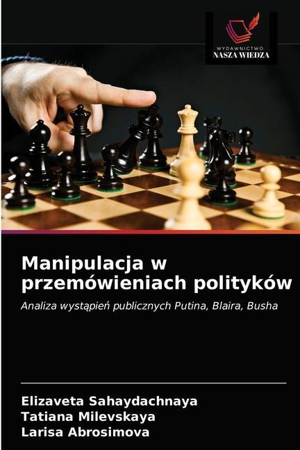 Könyv Manipulacja w przemowieniach politykow Tatiana Milevskaya