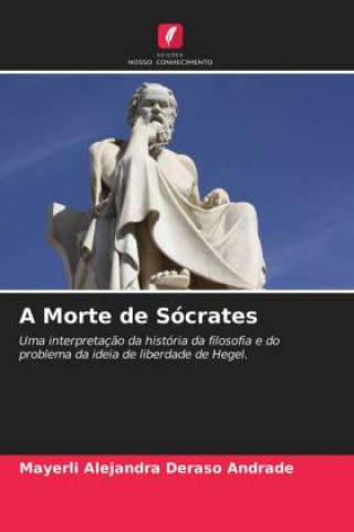 Knjiga Morte de Socrates Mayerli Alejandra Deraso Andrade
