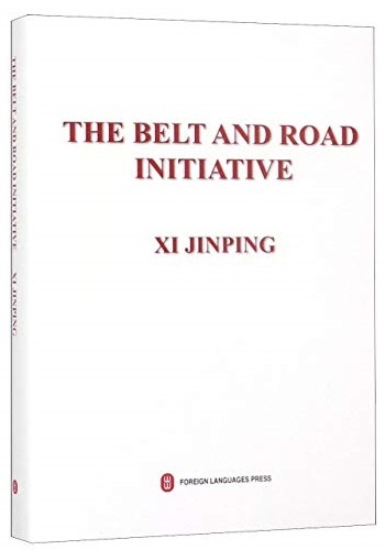 Könyv THE BELT AND ROAD INITIATIVE / Xi Jinping Tan Yi Dai Yi lu XI Jinping
