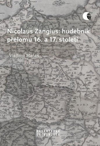 Book Nicolaus Zangius: hudebník přelomu 16. a 17. století Vladimír Maňas
