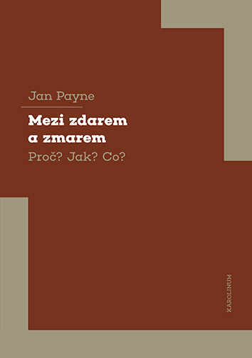 Book Mezi zdarem a zmarem Jan Payne