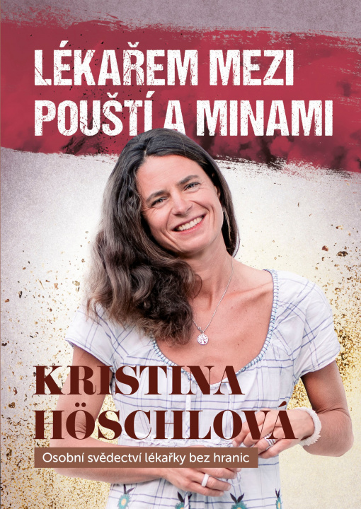Kniha Lékařem mezi pouští a minami Kristina Höschlová
