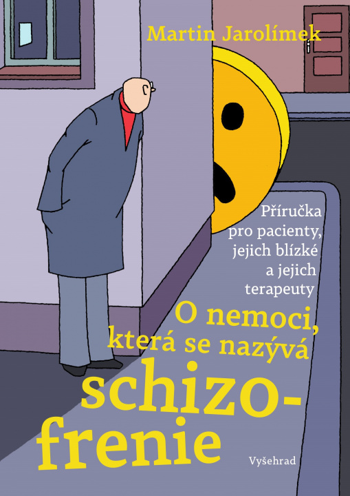 Książka O nemoci, která se nazývá schizofrenie Martin Jarolímek