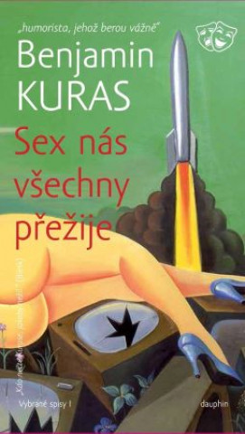 Книга SEX nás všechny přežije Benjamin Kuras