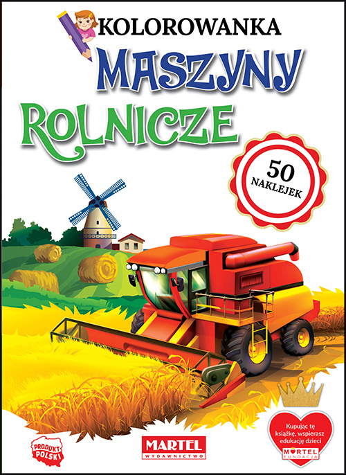 Könyv Maszyny rolnicze. Kolorowanka z naklejkami Hubert Włodarczyk