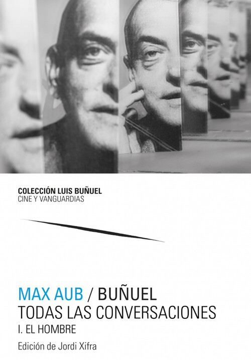 Kniha Max Aub / Buñuel. Todas las conversaciones MAX AUB