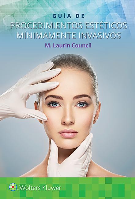 Livro Guia de procedimientos esteticos minimamente invasivos Dr. M. Laurin Council