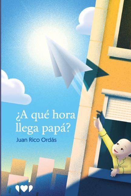 Carte ?A qué hora llega papá? 