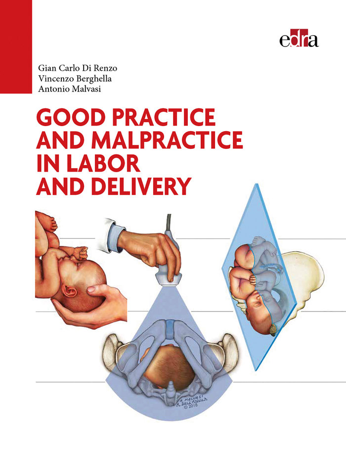 Knjiga GOOD PRACTICE & MALPRACTICE IN LABOR & D GIAN CARLO DI RENZO