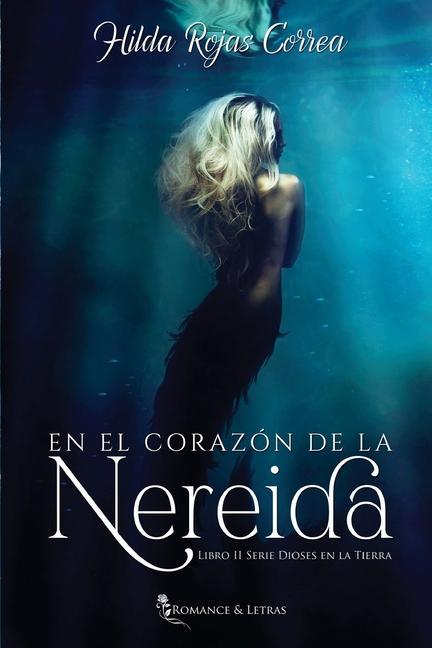 Buch el corazon de la nereida Hilda Rojas Correa