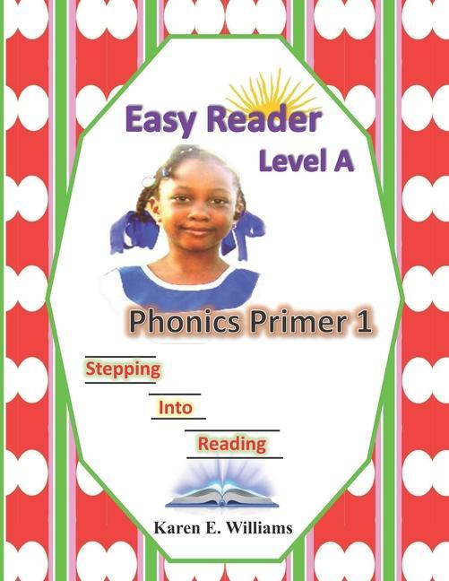 Knjiga Easy Reader Level A - Phonics Primer 1 Karen Williams