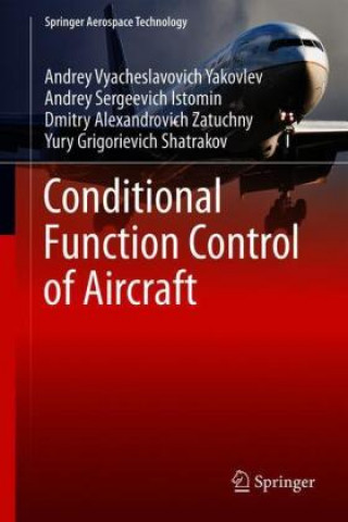 Kniha Conditional Function Control of Aircraft Andrey Sergeevich Istomin