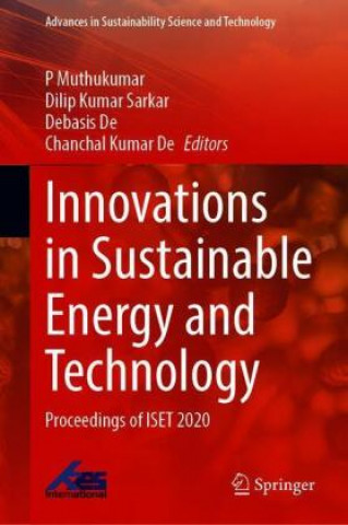 Kniha Innovations in Sustainable Energy and Technology Dilip Kumar Sarkar