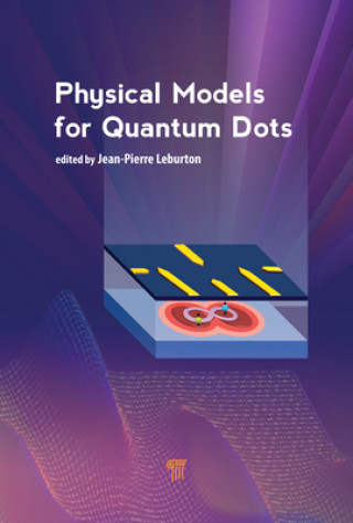 Buch Physical Models for Quantum Dots Jean-Pierre Leburton