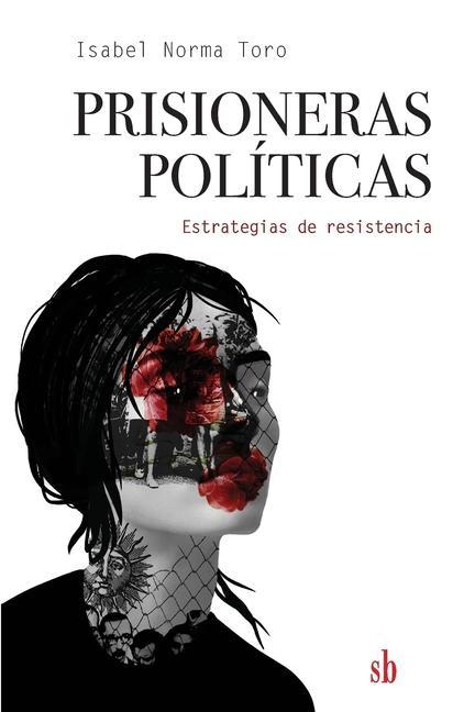 Kniha Prisioneras políticas: Estrategias de resistencia Gilles Bataillon