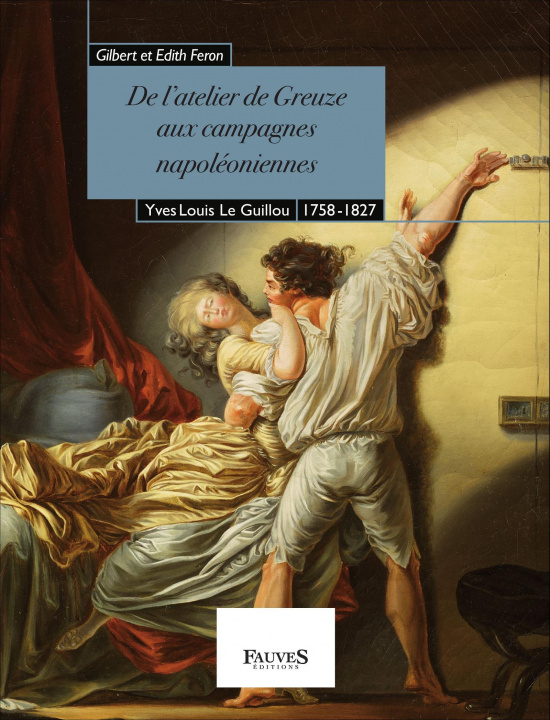 Kniha De l'atelier de Greuze aux campagnes napoléoniennes Feron