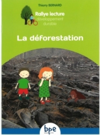 Knjiga LA DÉFORESTATION CYCLE 2 BERNARD