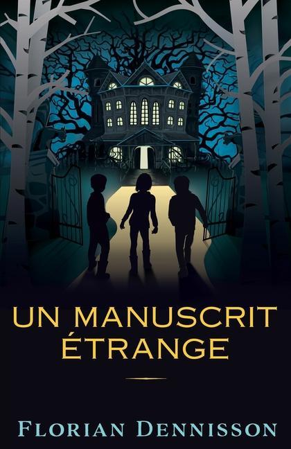 Könyv Un manuscrit étrange Chambre Noire