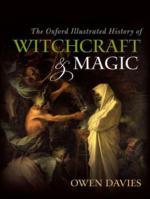 Carte Oxford Illustrated History of Witchcraft and Magic 
