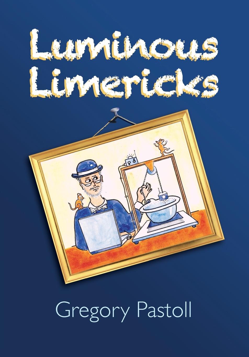 Book Luminous Limericks Gregory Pastoll