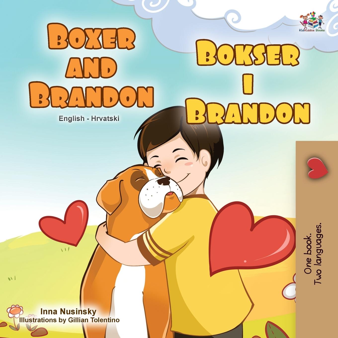Книга Boxer and Brandon (English Croatian Bilingual Book for Kids) Inna Nusinsky