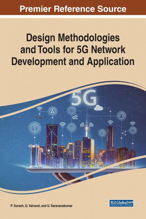 Kniha Design Methodologies and Tools for 5G Network Development and Application P. Suresh