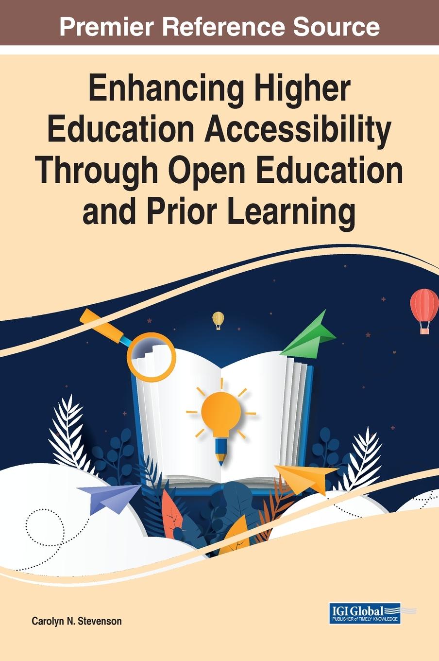 Knjiga Enhancing Higher Education Accessibility Through Open Education and Prior Learning 