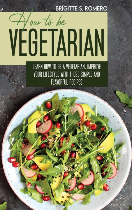 Kniha How to Be Vegetrian 