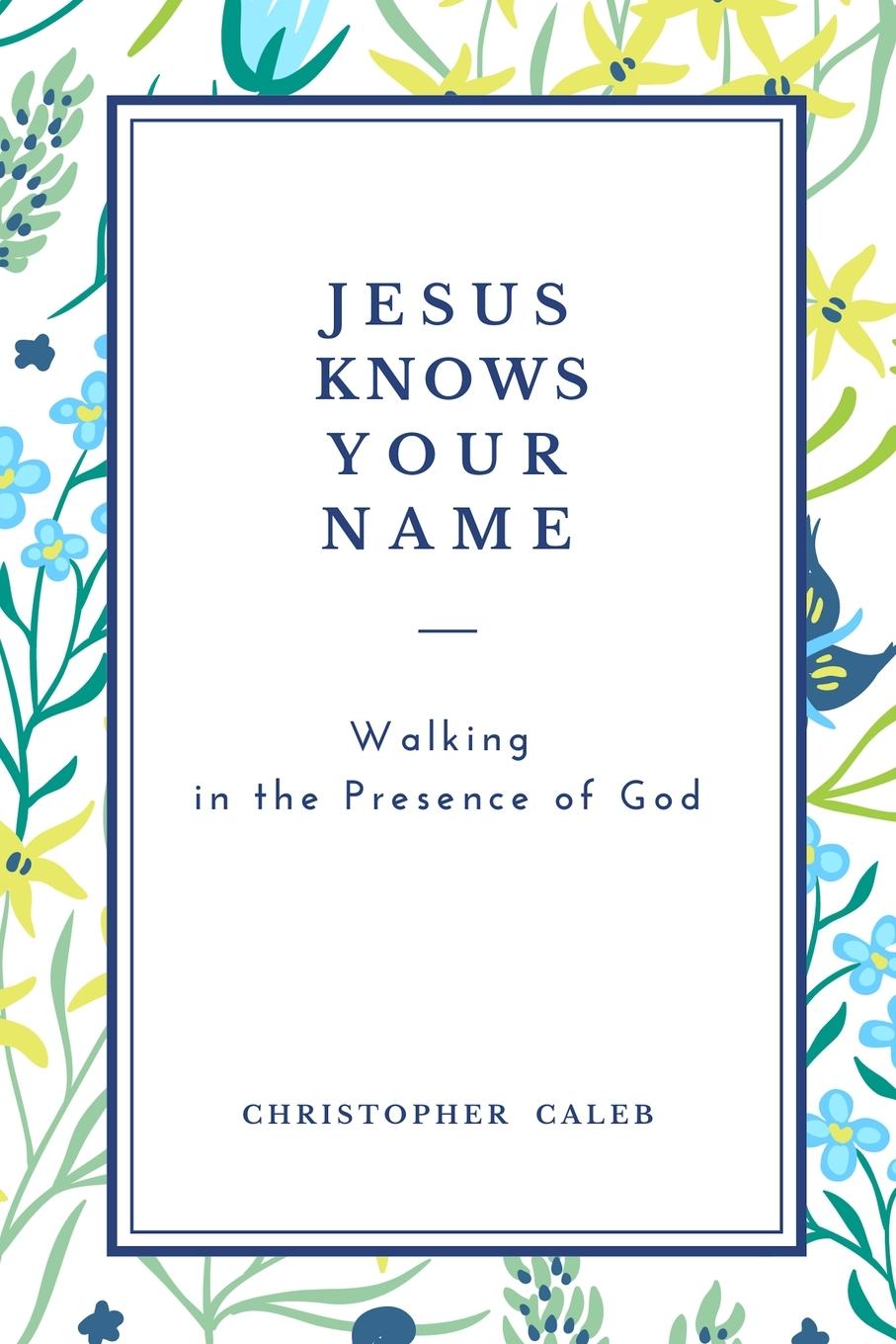 Buch Jesus Knows Your Name Christopher Caleb