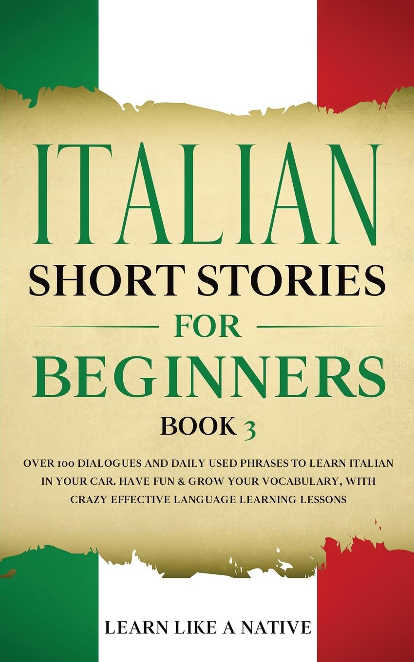 Kniha Italian Short Stories for Beginners Book 3 