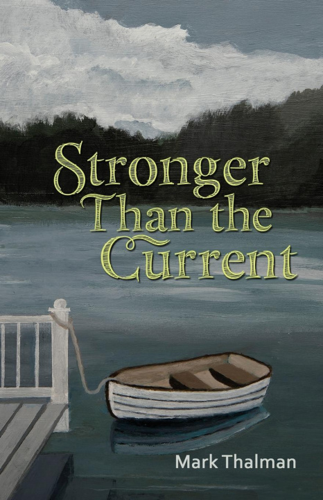 Kniha Stronger Than the Current Mark Thalman