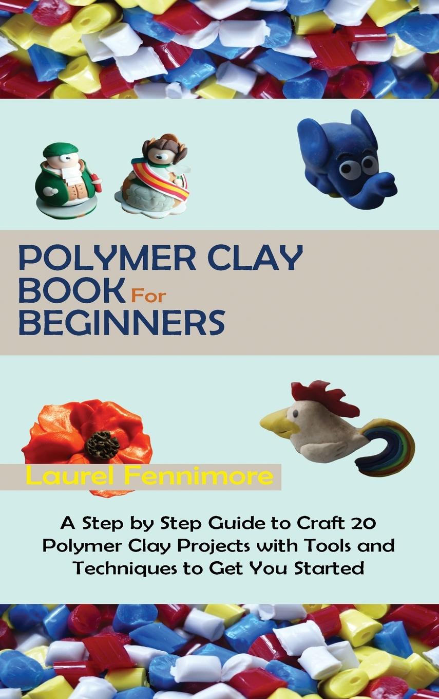 Kniha Polymer Clay Book for Beginners 