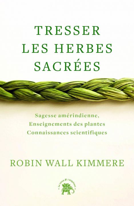 Book Tresser les herbes sacrées Robin Wall Kimmerer