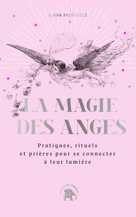 Kniha La magie des anges Alana Fairchild