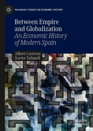 Knjiga Between Empire and Globalization Albert Carreras