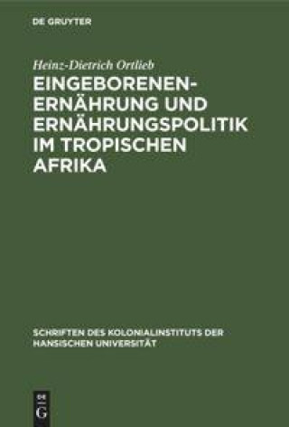 Carte Eingeborenenernahrung Und Ernahrungspolitik Im Tropischen Afrika 