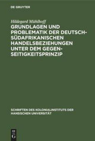 Carte Grundlagen Und Problematik Der Deutsch-Sudafrikanischen Handelsbeziehungen Unter Dem Gegenseitigkeitsprinzip 
