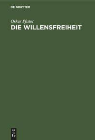 Knjiga Die Willensfreiheit Oskar Pfister
