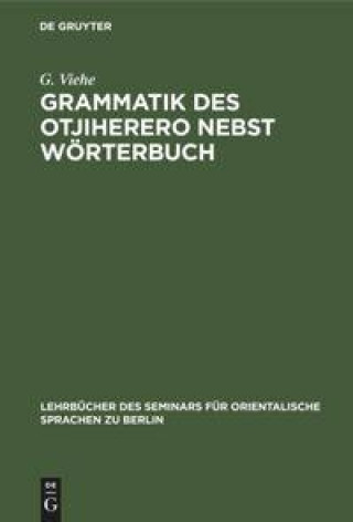 Carte Grammatik Des Otjiherero Nebst Woerterbuch 