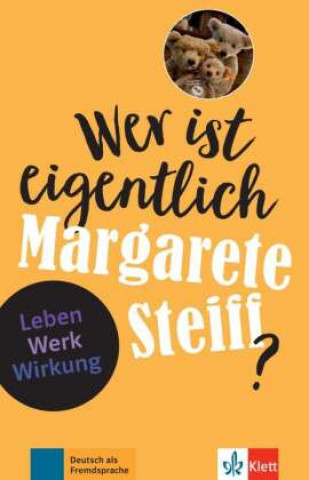 Könyv Wer ist eigentlich Margarete Steiff? 