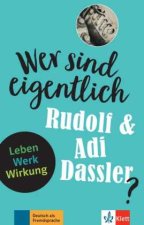 Könyv Wer sind eigentlich Rudolf und Adi Dassler? 