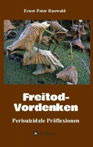 Carte Freitod-Vordenken Ernst-Peter Ruewald