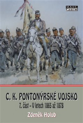 Könyv C.K. Pionýrské vojsko Zdeněk Holub