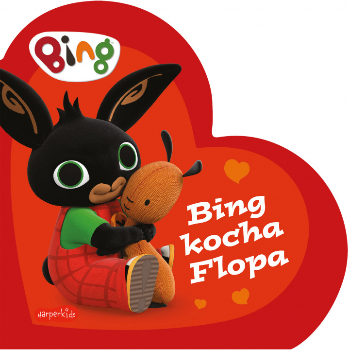 Kniha Bing kocha Flopa. Bing. Książeczki kartonowe Opracowanie zbiorowe