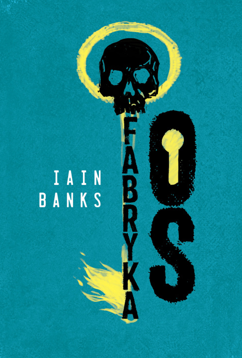 Kniha Fabryka Os Iain Banks
