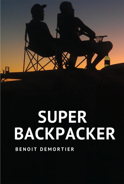 Knjiga SUPER BACKPACKER Benoit Demortier