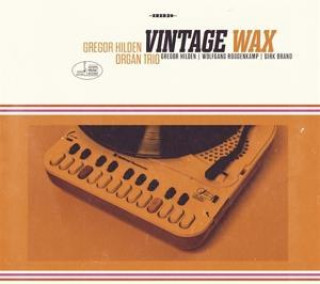 Audio Gregor Hilden Organ Band: Vintage Wax 