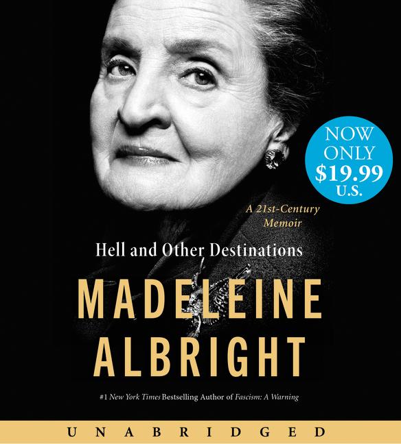 Zvok Hell and Other Destinations Madeleine Albright