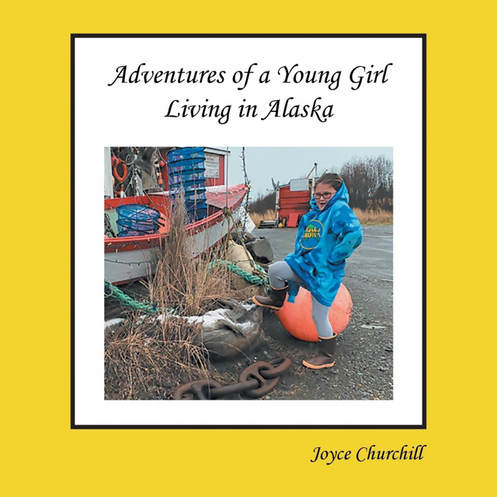 Книга Life and Adventures of a Young Girl Living in Alaska 